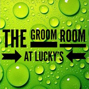 The Groom Room at Lucky’s